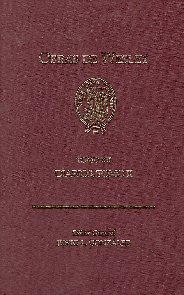 Obras de Wesley [Tomo XII] / González, Justo L. [ed.] [y otros] - Donación Ana Rita, Carlos, Rubén Pagura Alegría