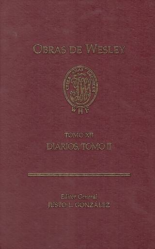 Obras de Wesley [Tomo XII] / González, Justo L. [ed.] [y otros] - Donación Ana Rita, Carlos, Rubén Pagura Alegría