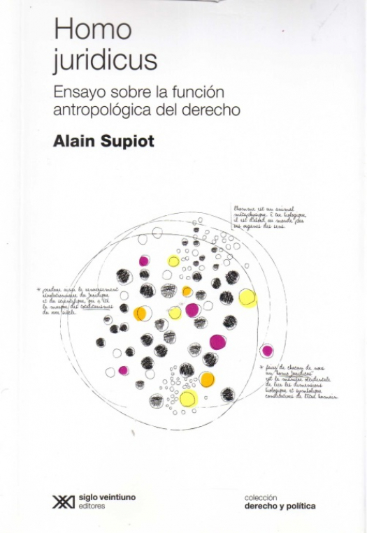 Homo juridicus : ensayo sobre la función antropológica del derecho / Alain Supiot - Compra