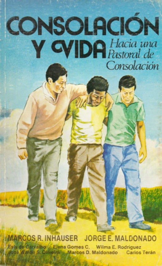 Consolación y vida : hacia una pastoral de consolación / Inhauser, Marcos R. [ed.] [y otro] - Donación Ana Rita, Carlos, Rubén Pagura Alegría