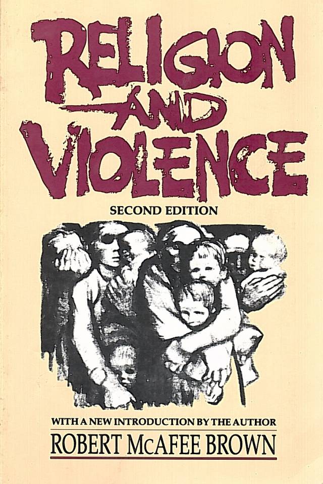 Religion and violence / Brown, Robert McAfee - Donación Ana Rita, Carlos, Rubén Pagura Alegría