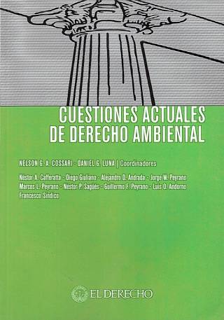 Cuestiones actuales de derecho ambiental /  Cossari, Nelson G. A. [coord] - Compra