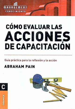 Cómo evaluar las acciones de capacitación / Pain, Abraham - Donación Carolina Girolami