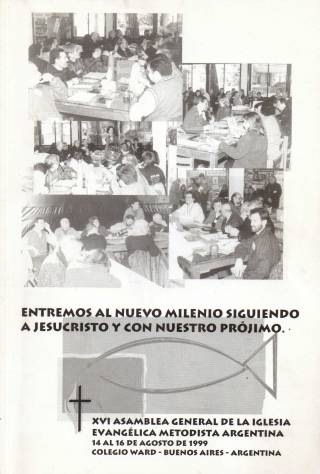 Entremos al nuevo milenio siguiendo a Jesucristo y con nuestro prójimo : XVI Asamblea General / Asamblea General - Donación Ana Rita, Carlos, Rubén Pagura Alegría