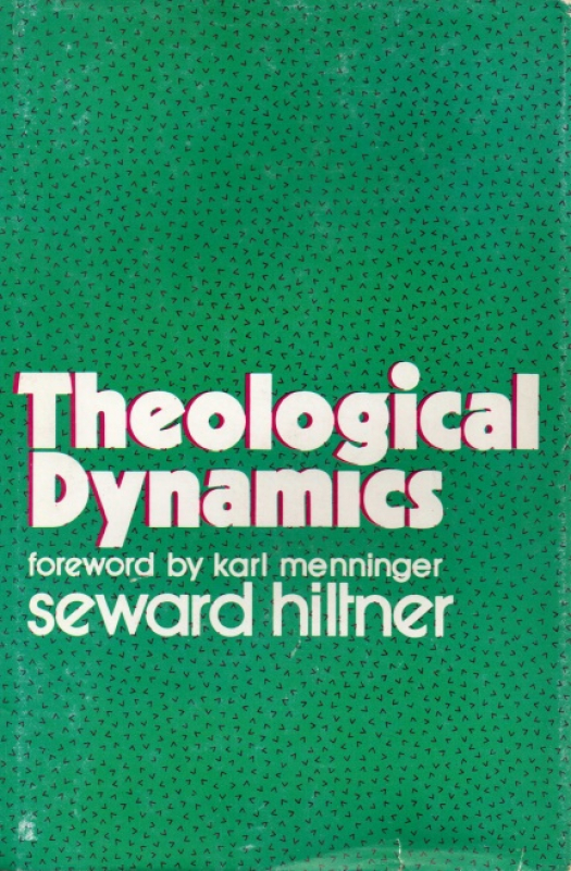 Theological dynamics / Hiltner, Seward - Donación Ana Rita, Carlos, Rubén Pagura Alegría