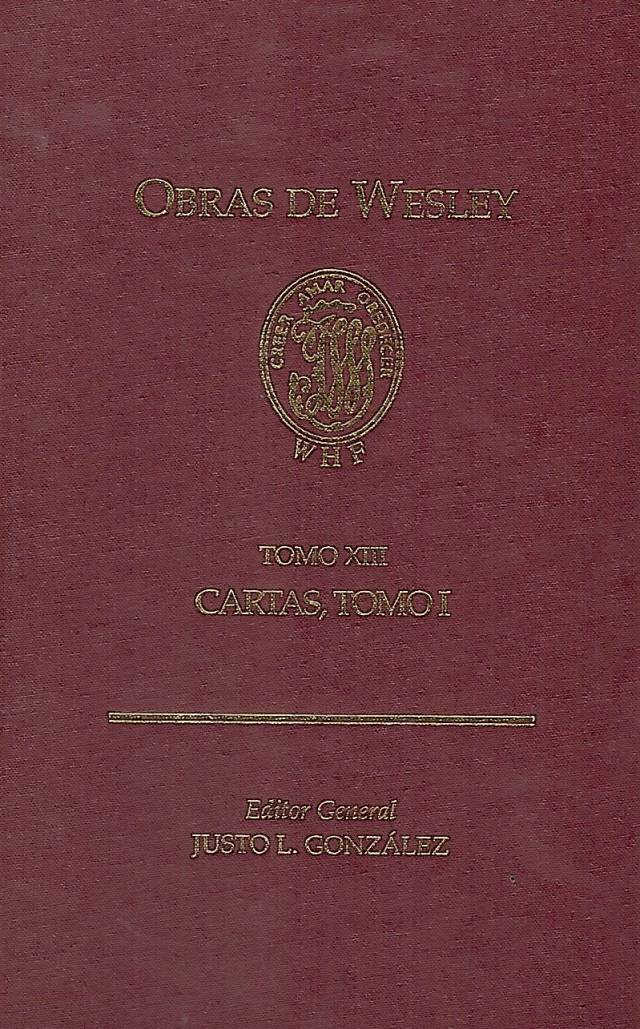 Obras de Wesley [Tomo XIII] / González, Justo L. [ed.] [y otros] - Donación Ana Rita, Carlos, Rubén Pagura Alegría