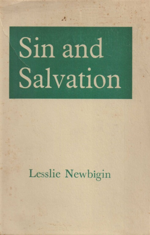 Sin and salvation / Lesslie Newbigin - Donación Ana Rita, Carlos, Rubén Pagura Alegría