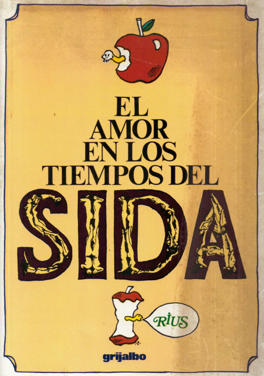 El amor en los tiempos del SIDA / Rio, Eduardo del - Donación Ana Rita, Carlos, Rubén Pagura Alegría