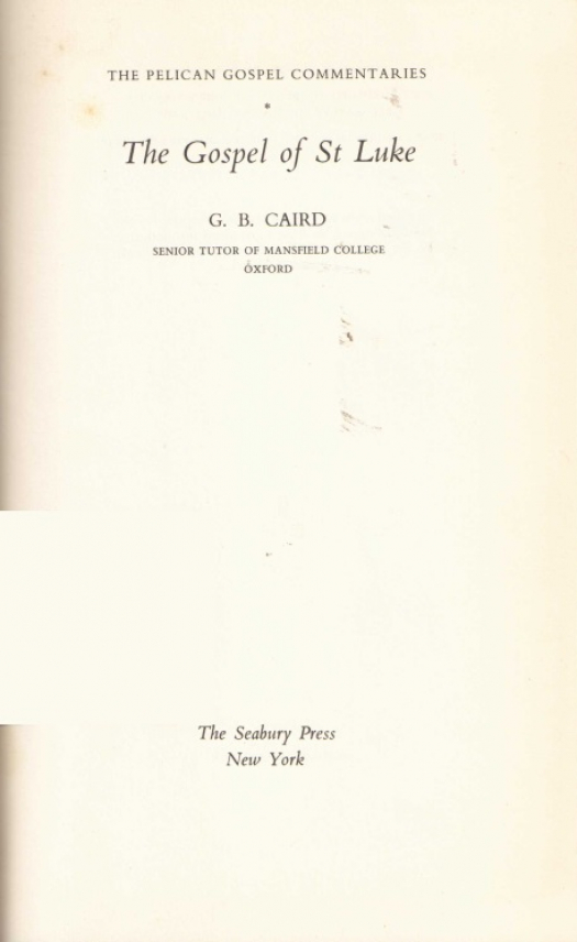 The gospel of St Luke / G. B. Caird - Donación Ana Rita, Carlos, Rubén Pagura Alegría