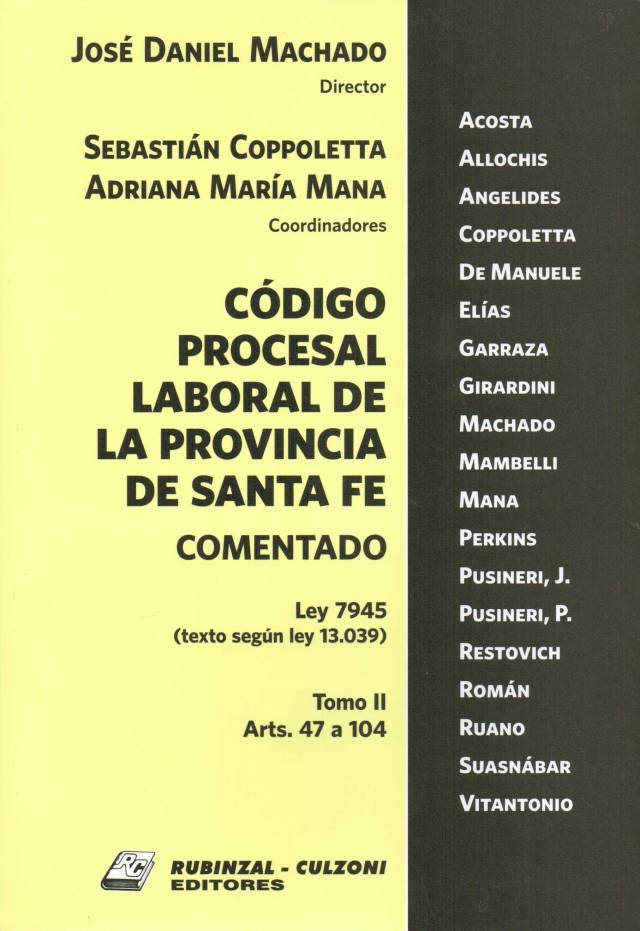 Código Procesal Laboral de la Provincia de Santa Fe comentado. Ley 7.945 (texto según Ley 13.039) [Tomo II] / Santa Fe. Códigos - Compra