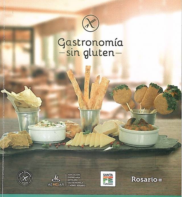 Gastronomía sin gluten / [elaborado por] Asistencia al Celiáco de Argentina - Donación ACELA