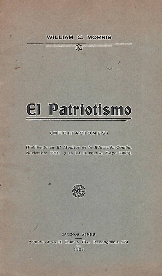 El patriotismo : meditaciones / Morris, William C. - Donación Ana Rita, Carlos, Rubén Pagura Alegría