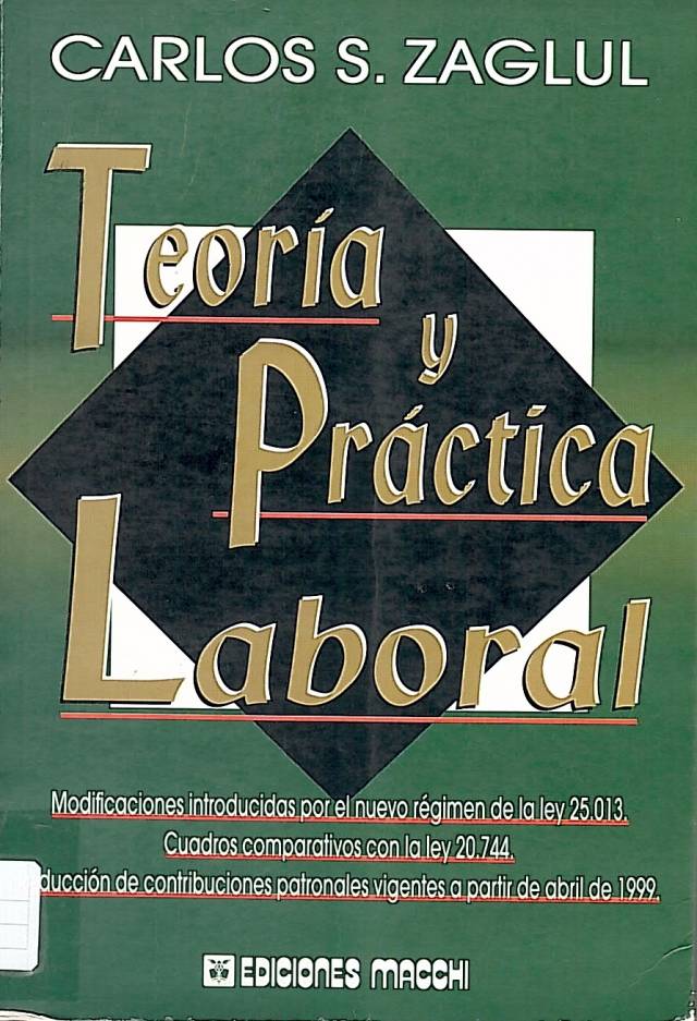 Teoría y práctica laboral / Zaglul, Carlos S. - Donación Carolina Girolami