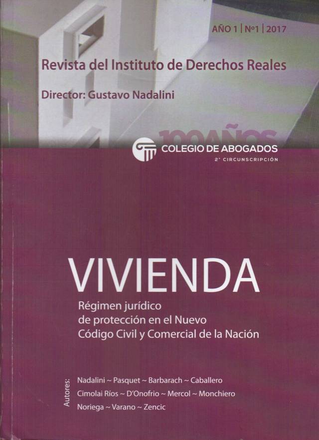 Revista del instituto de derechos reales : vivienda – Año 1 – Nº 1 – Noviembre 2017