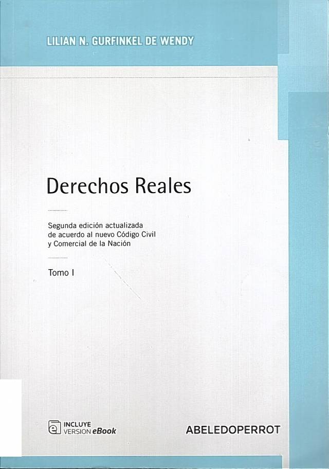 Derechos reales [Tomo 1] / Gurfinkel de Wendy, Lilian N.