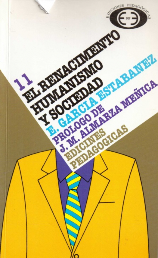 El renacimiento : humanismo y sociedad / Emilio Garcia Estebanez - Compra