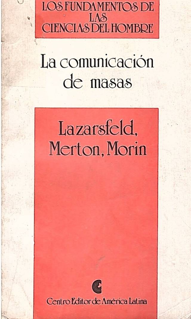 La comunicación de masas / Lazarsfeld, Paul F. - Donación Andrés Pagotto