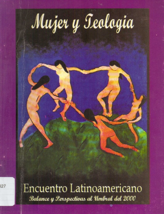 Teología desde la perspectiva de la mujer en el contexto Latinoamericano : balances y perspectivas en el umbral del siglo XXI / Encuentro Latinoamericano - Donación Susana Vignolo Rocco