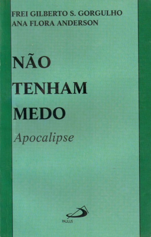 Não tenham medo ! Apocalipse / G. S. Gorgulho - Donación Ana Rita, Carlos, Rubén Pagura Alegría