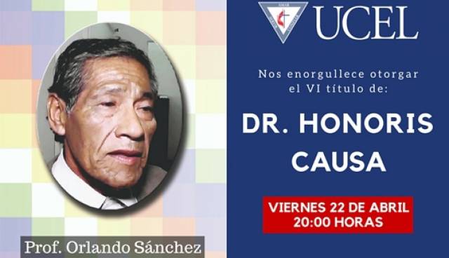 Orlando Sánchez, doctor “honoris causa” por la Universidad del Centro Educativo Latinoamericano