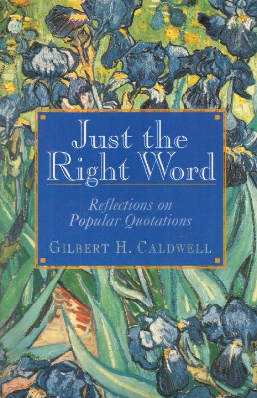 Just the right word / Gilbert H. Caldwell - Donación Ana Rita, Carlos, Rubén Pagura Alegría