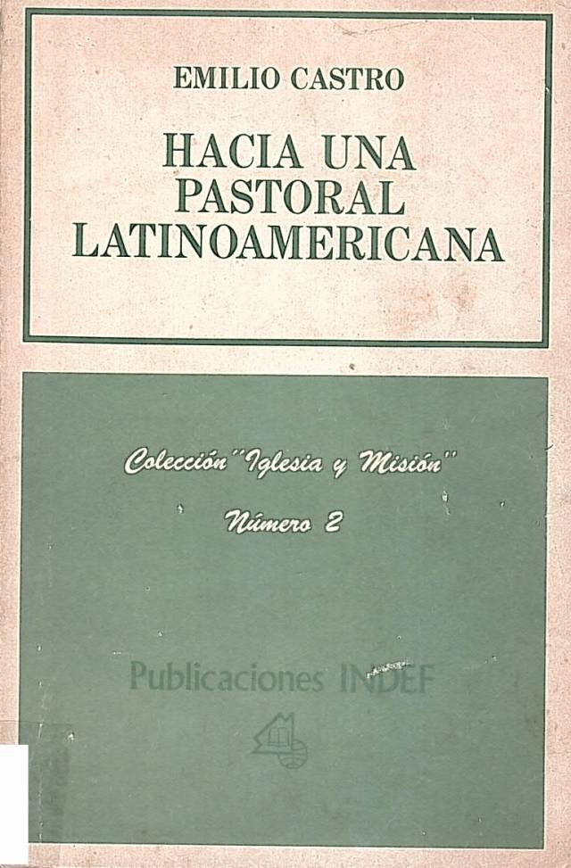 Hacia una pastoral latinoamericana / Castro, Emilio - Donación Ana Rita, Carlos, Rubén Pagura Alegría