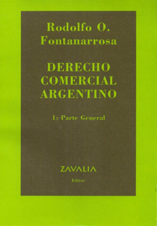 Derecho comercial argentino. 1: parte general / Rodolfo O. Fontanarrosa - Compra