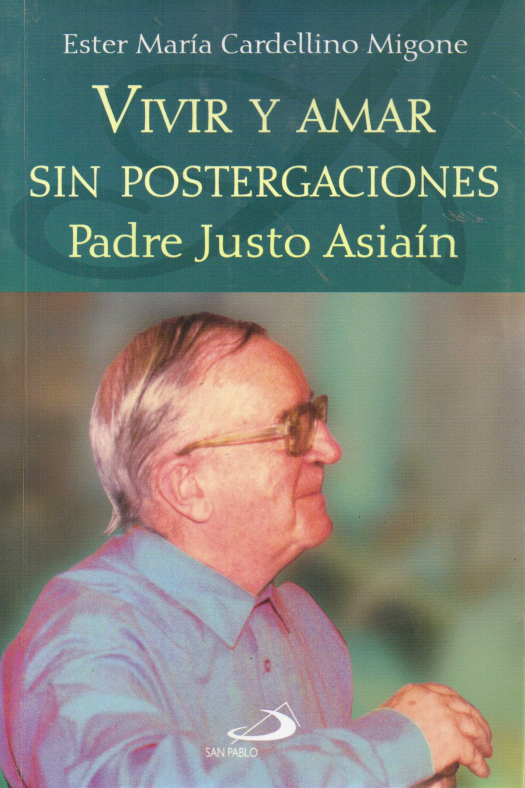 Vivir y amar sin postergaciones / Ester María Cardellino Migone - Donación