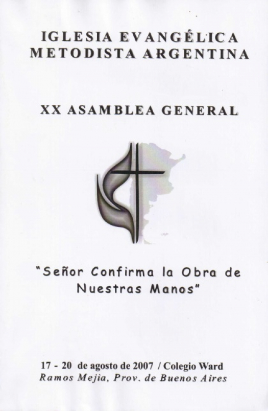 XX Asamblea General : Señor, confirma la obra de nuestras manos [2007] / Asamblea General - Donación Ana Rita, Carlos, Rubén Pagura Alegría