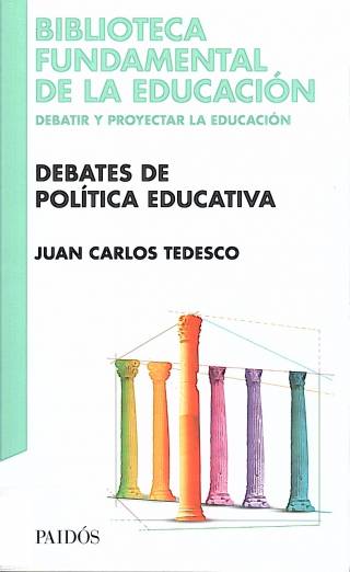 Debates de política educativa / Tedesco, Juan Carlos