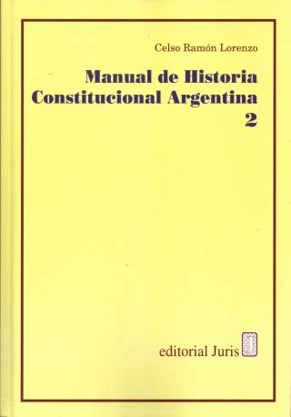 Manual de historia constitucional argentina [T. II] / Lorenzo, Celso Ramón - Compra