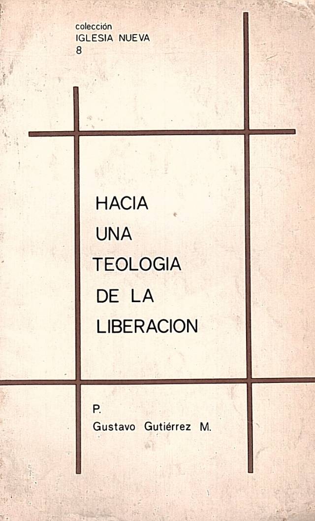 Hacia una teología de la liberación / Gutierrez, Gustavo - Donación Ana Rita, Carlos, Rubén Pagura Alegría