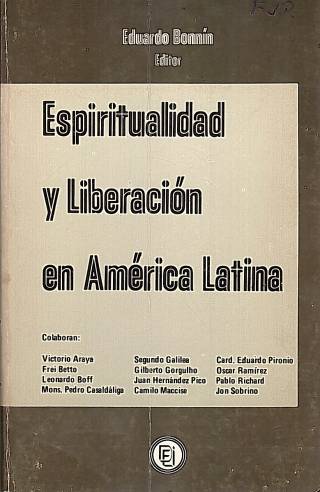 Esperitualidad y liberación en América Latina / [editado por] Eduardo Bonnín [y otros]. - Donación Ana Rita, Carlos, Rubén Pagura Alegría