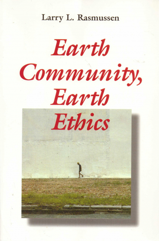 Earth community, earth ethics / Larry L., Rasmussen - Donación Ana Rita, Carlos, Rubén Pagura Alegría