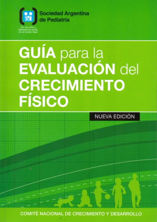 Guía para la evaluación del crecimiento físico / Sociedad Argentina de Pediatría. Comité Nacional de Crecimiento y Desarrollo - Compra