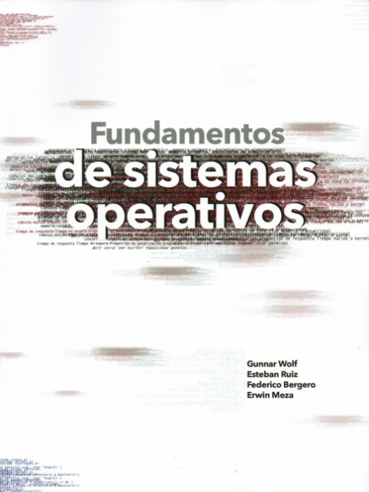 Fundamentos de sistemas operativos / Gunnar Wolf [y otros] - Compra