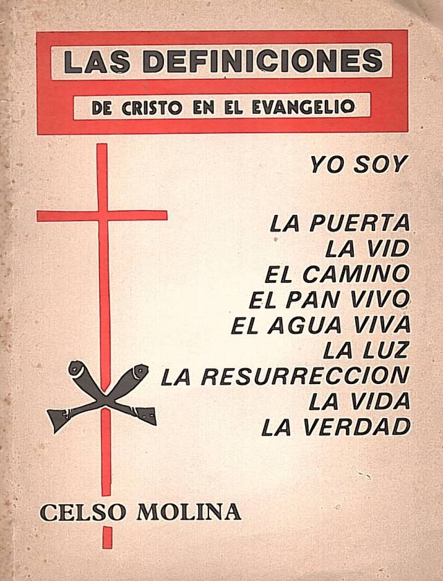 Las definiciones de Cristo en el evangelio / Molina, Celso - Donación Ana Rita, Carlos, Rubén Pagura Alegría