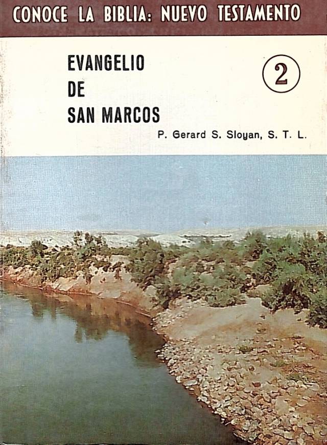 Evangelio de San Marcos / Sloyan, Gerard S. - Donación Ana Rita, Carlos, Rubén Pagura Alegría