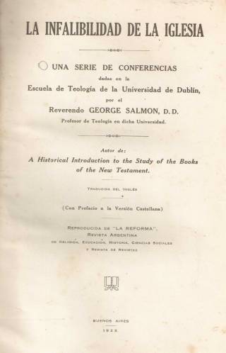 La infalibilidad de la Iglesia / Salmon, George - Donación Ana Rita, Carlos, Rubén Pagura Alegría