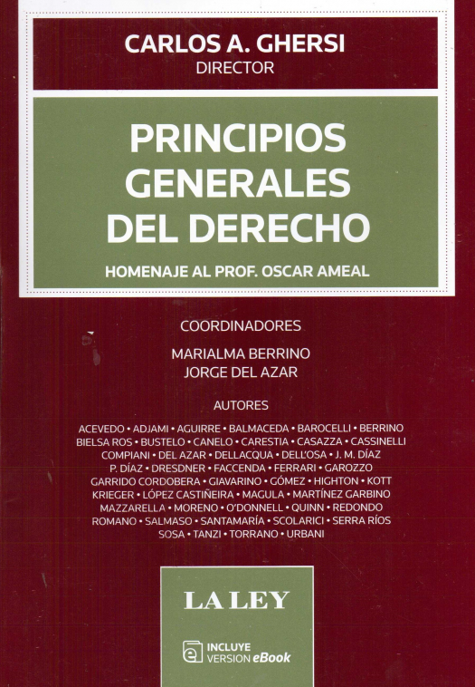 Principios generales del derecho. Homenaje al prof. Oscar Ameal / dirigido por Carlos A. Ghersi - Compra
