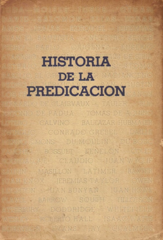 Historia de la predicación / Juan A. Broadus - Donación Susana Vignolo Rocco