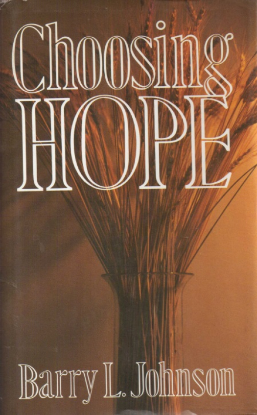 Choosing hope / Barry Lee Johnson - Donación Ana Rita, Carlos, Rubén Pagura Alegría