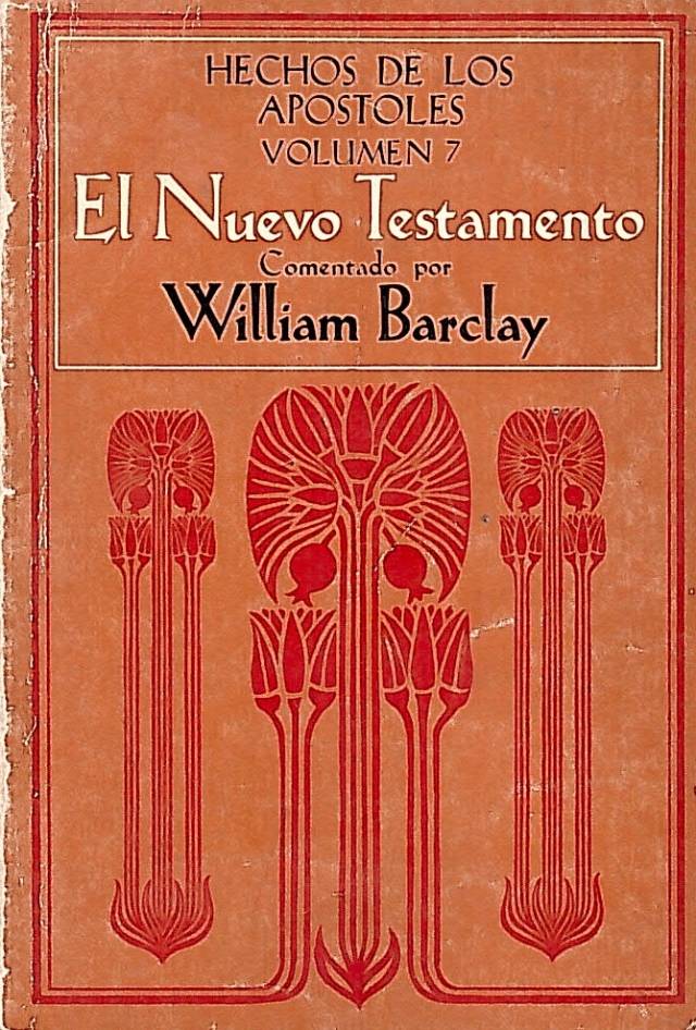 Hechos de los Apóstoles / Barclay, William - Donación Ana Rita, Carlos, Rubén Pagura Alegría