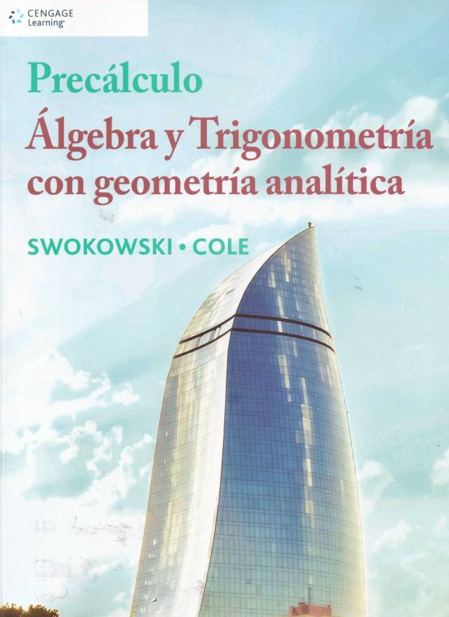 Precálculo : álgebra y trigonometría con geometría analítica / Swokowski, Earl W. - Compra