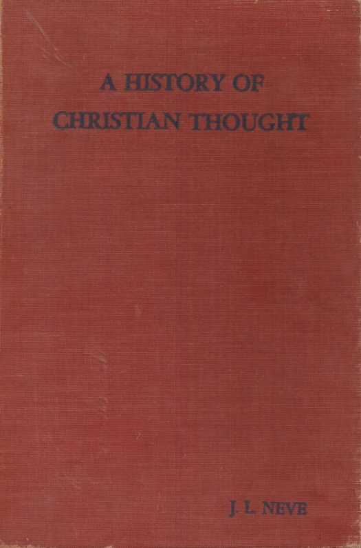 A history of christian thought / J. L. Neve - Donación Susana Vignolo Rocco