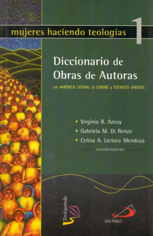 Diccionario de obras de autoras en América Latina, el Caribe y Estados Unidos / coordinado por Virginia R. Azcuy - Donación Susana Vignolo Rocco