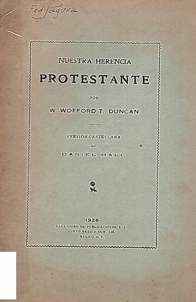 Nuestra herencia protestante / Wofford, W. - Donación Ana Rita, Carlos, Rubén Pagura Alegría