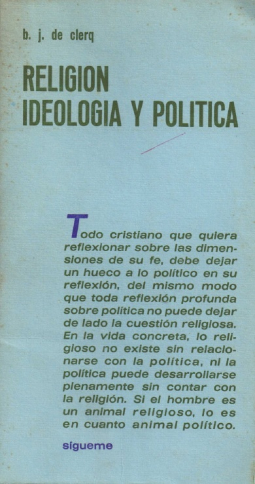 Religión, ideología y política / Bertrand J. de Clercq - Donación Ana Rita, Carlos, Rubén Pagura Alegría