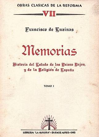 Memorias : historia del estado de los Países Bajos y de la religión de España / Enzimas, Francisco de - Donación Ana Rita, Carlos, Rubén Pagura Alegría