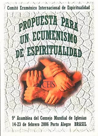 Propuesta para un ecumenismo de espiritualidad / Asamblea del Consejo Mundial de Iglesia - Donación Ana Rita, Carlos, Rubén Pagura Alegría